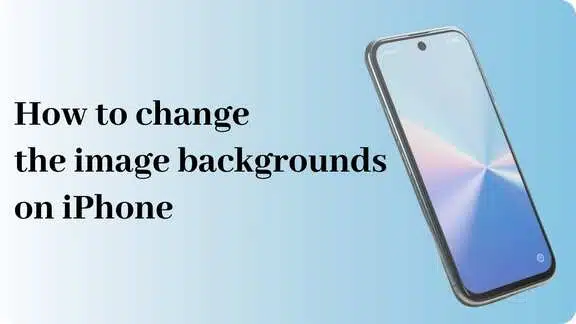 how-to-change-image-backgrounds-on-iphone