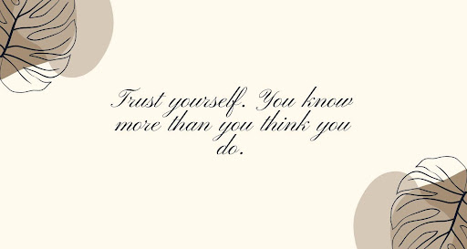 trust yourself